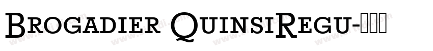 Brogadier QuinsiRegu字体转换